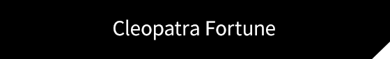 Cleopatra Fortune™ S-Tribute