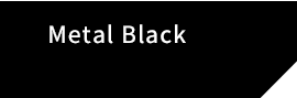 Metal Black™ S-Tribute